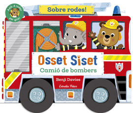 OSSET SISET. SOBRE RODES! CAMI DE BOMBERS