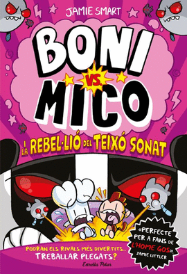 BONI VS. MICO (5) BONI VS. MICO I LA REBEL.LIO DEL TEIX SONAT
