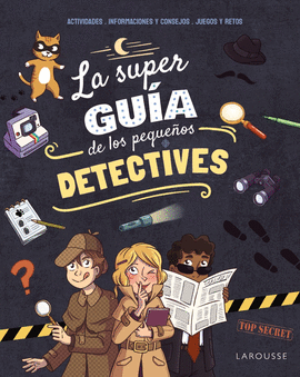 LA SUPERGU�A DE LOS PEQUE�OS DETECTIVES