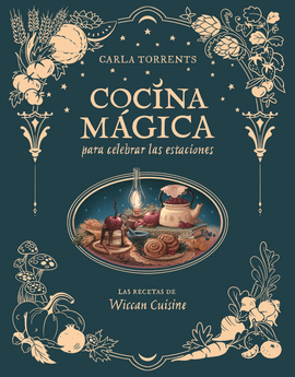 COCINA M�GICA PARA CELEBRAR LAS ESTACIONES