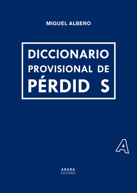 DICCIONARIO PROVISIONAL DE PRDIDAS