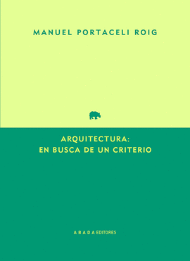 ARQUITECTURA EN BUSCA DE UN CRITERIO