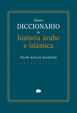 NUEVO DICCIONARIO DE HISTORIA �RABE E ISL�MICA