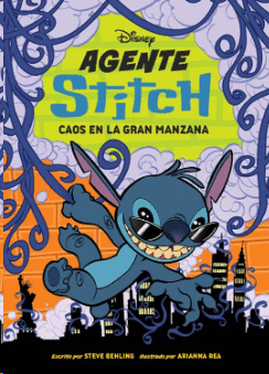 AGENTE STITCH 2. CAOS EN LA GRAN MANZANA