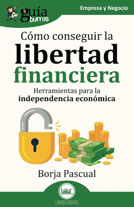GUIABURROS COMO CONSEGUIR LA LIBERTAD FINANCIERA