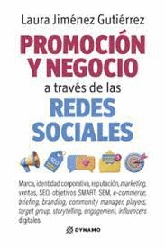 PROMOCI�N Y NEGOCIO A TRAV�S DE LAS REDES SOCIALES
