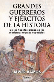 GRANDES GUERREROS Y EJ�RCITOS DE LA HISTORIA