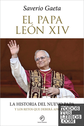 PAPA LEON XIV. LA HISTORIA DEL NUEVO PAPA, EL