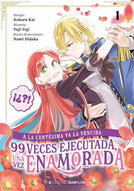 A LA CENT�SIMA VA LA VENCIDA 99 VECES EJECUTADA UNA VEZ ENAMORADA (1)