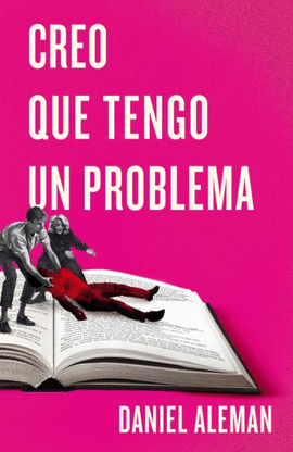 CREO QUE TENGO UN PROBLEMA