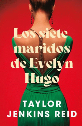 SIETE MARIDOS DE EVELYN HUGO