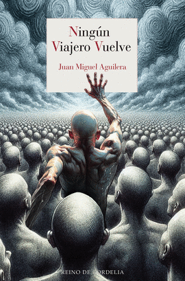 NING�N VIAJERO VUELVE