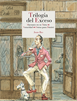 TRILOG�A DEL EXCESO