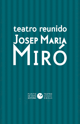 TEATRO REUNIDO DE JOSEP MARIA MIR� (PACK 2 VOL�MENES)