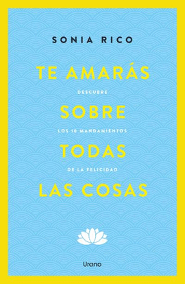 TE AMAR�S SOBRE TODAS LAS COSAS