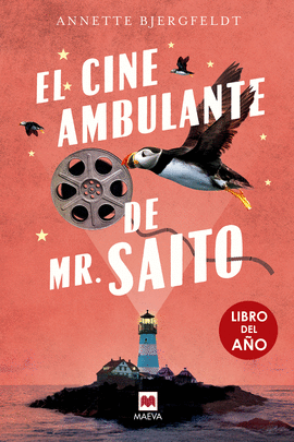 EL CINE AMBULANTE DE MR. SAITO (LIBRO DEL A�O)