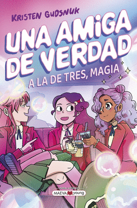 UNA AMIGA DE VERDAD (3) A LA DE TRES MAGIA