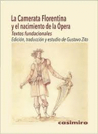 LA CAMERATA FLORENTINA Y EL NACIMIENTO DE LA �PERA