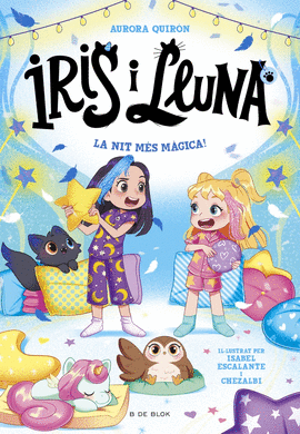 IRIS I LLUNA: CUIDADORES D'ANIMALETS M�GICS 5 - LA NIT M�S M�GICA!