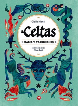 CELTAS MAGIA Y TRADICIONES