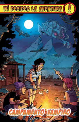 T DECIDES LA AVENTURA (6) CAMPAMENTO VAMPIRO