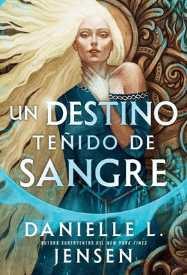 UN DESTINO TE�IDO DE SANGRE