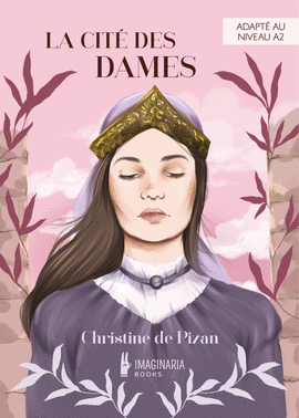 LA CIT� DES DAMES (NIVEAU A2)