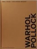 WARHOL, POLLOCK Y OTROS ESPACIOS AMERICANOS