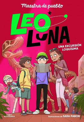 LEO LUNA (2) UNA EXCURSI�N LOQU�SIMA