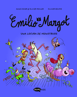 EMILIO Y MARGOT (7) UNA LOCURA DE MONSTRUOS