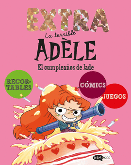 TERR�BLE AD�LE EXTRA (2) EL CUMPLEA�OS DE JADE