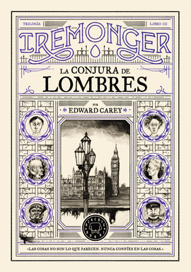 TRILOG�A IREMONGER 3: LA CONJURA DE LOMBRES