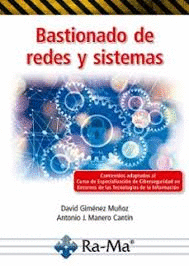 BASTIONADO DE REDES Y SISTEMAS