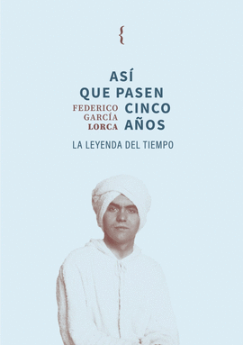 AS� QUE PASEN CINCO A�OS