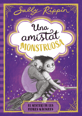 UNA AMISTAT MONSTRUOSA (2) EL MISTERI DE LES PEDRES