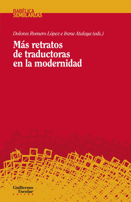 M�S RETRATOS DE TRADUCTORAS EN LA MODERNIDAD