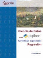CIENCIA DATOS CON PYTHON : REGRESION APRENDIZAJE SUPERVISADO
