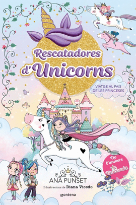 RESCATADORES D'UNICORNS (9) VIATGE AL PAIS DE LES PRINCESES