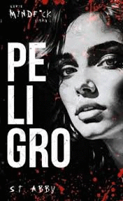 PELIGRO  (SERIE MINDF * CK # LIBRO 1)