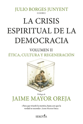 CRISIS ESPIRITUAL DE LA DEMOCRACIA �TICA CULTURA Y REGENERACI�N