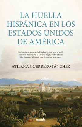 HUELLA HISP�NICA EN LOS ESTADOS UNIDOS DE AM�RICA