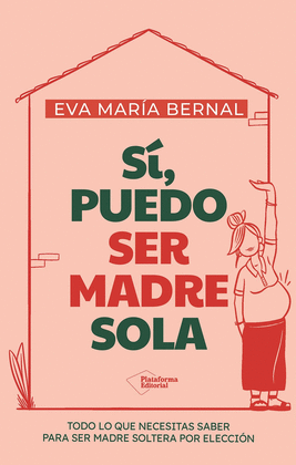 S� PUEDE SER MADRE SOLA