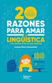 20 RAZONES PARA AMAR LA LING��STICA