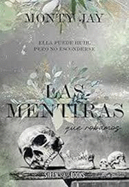 LAS MENTIRAS QUE ROBAMOS