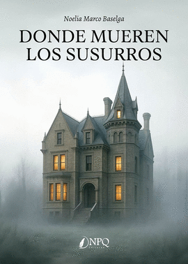 DONDE MUEREN LOS SUSURROS