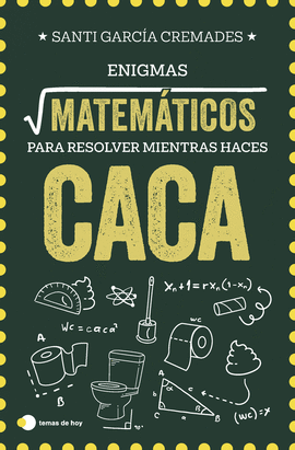 ENIGMAS MATEMTICOS PARA RESOLVER MIENTRAS HACES CACA