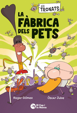 ELS TRONATS (1) LA FABRICA DELS PETS