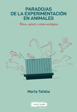 PARADOJAS DE LA EXPERIMENTACI�N EN ANIMALES
