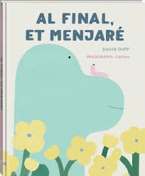 AL FINAL ET MENJAR�