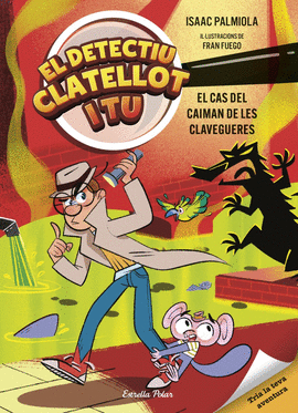DETECTIU CLATELLOT I TU (5) EL CAS DEL CAIMAN DE LES CLAVEGUERES
